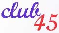 club 45